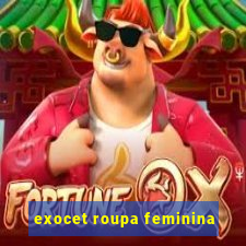 exocet roupa feminina